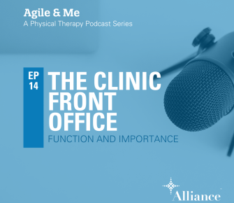 Episode 14: The Clinic Front Office - Function and Importance