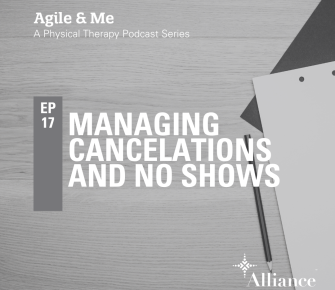 Episode 17: Management of Cancelations and No Shows